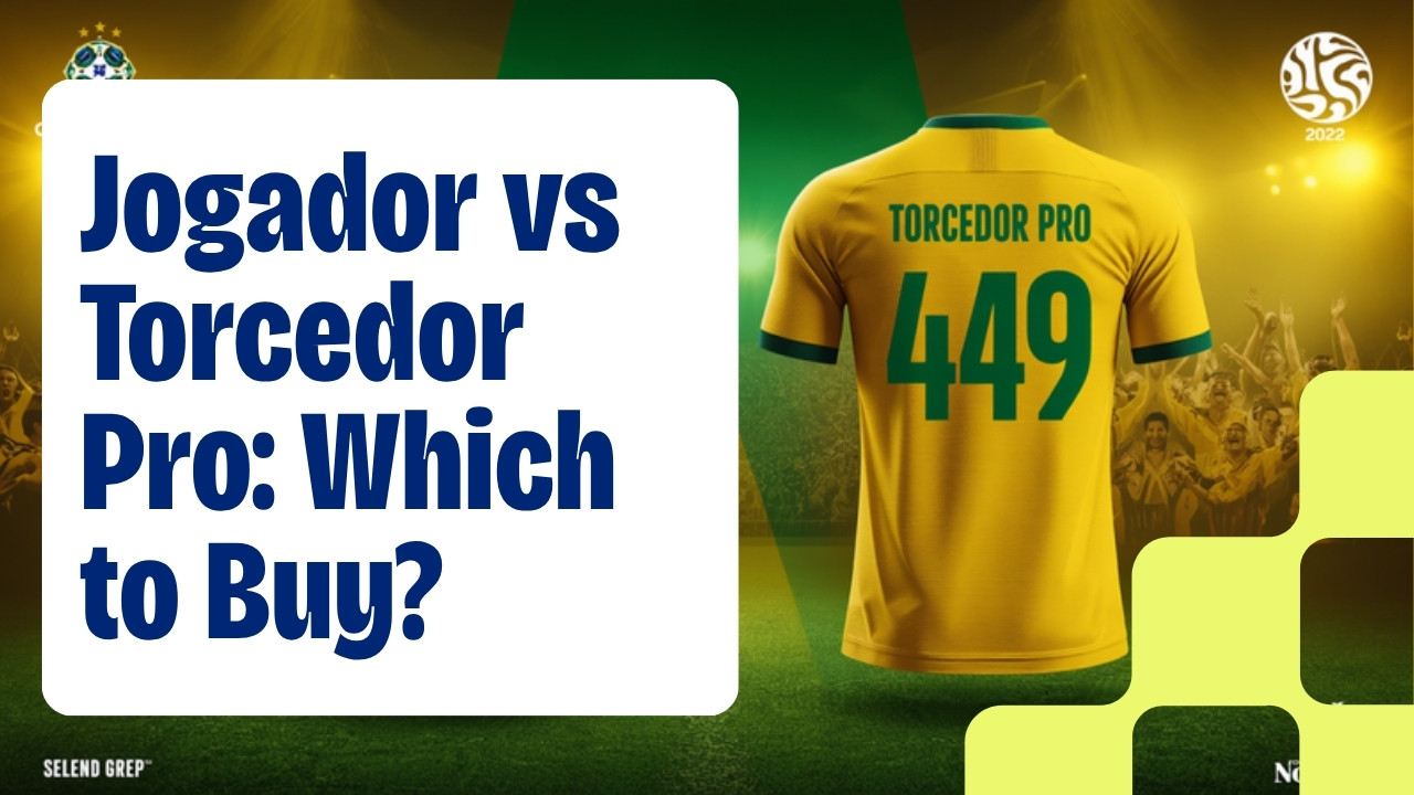 ⚽🇧🇷 Camisa da Seleção Brasileira 2026: Jogador vs Torcedor Pro — Qual Comprar?